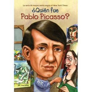 ¿Quién Fue Pablo Picasso? -- True Kelley